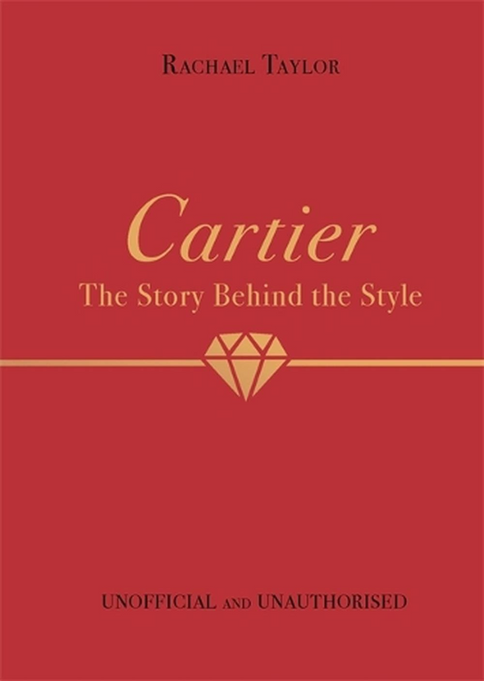Publisher's Distribution Cartier: The Story Behind the Style Book