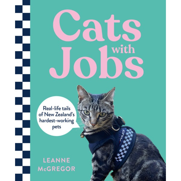 Cats With Jobs - Leanne McGregor