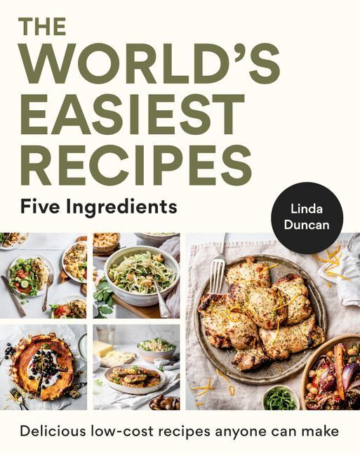 Linda Duncan The World's Easiest Recipes - Volume 5 Five Ingredients