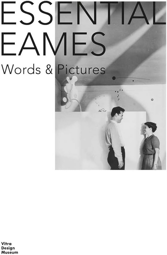 Essential Eames Words & Pictures