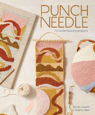 Punch Needle - Rachel Lawson & Siobhan Watt