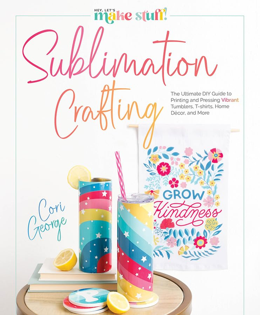 Sublimation Crafting - Cori George