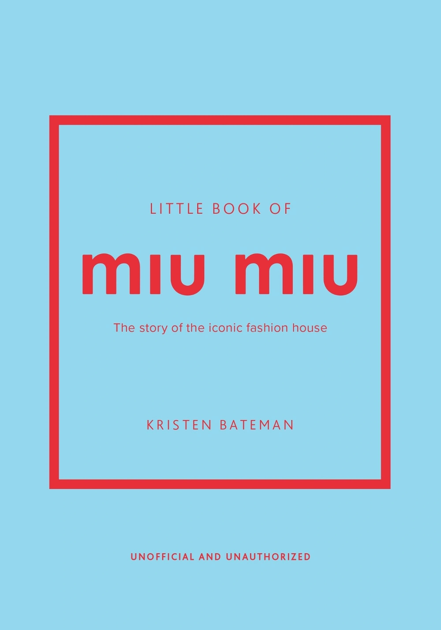 Little Book Of Miu Miu - Kristen Bateman