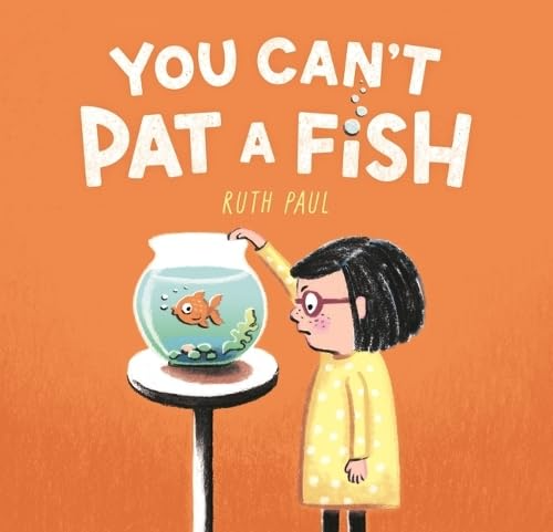 You Can't Pat a Fish - Ruth Paul