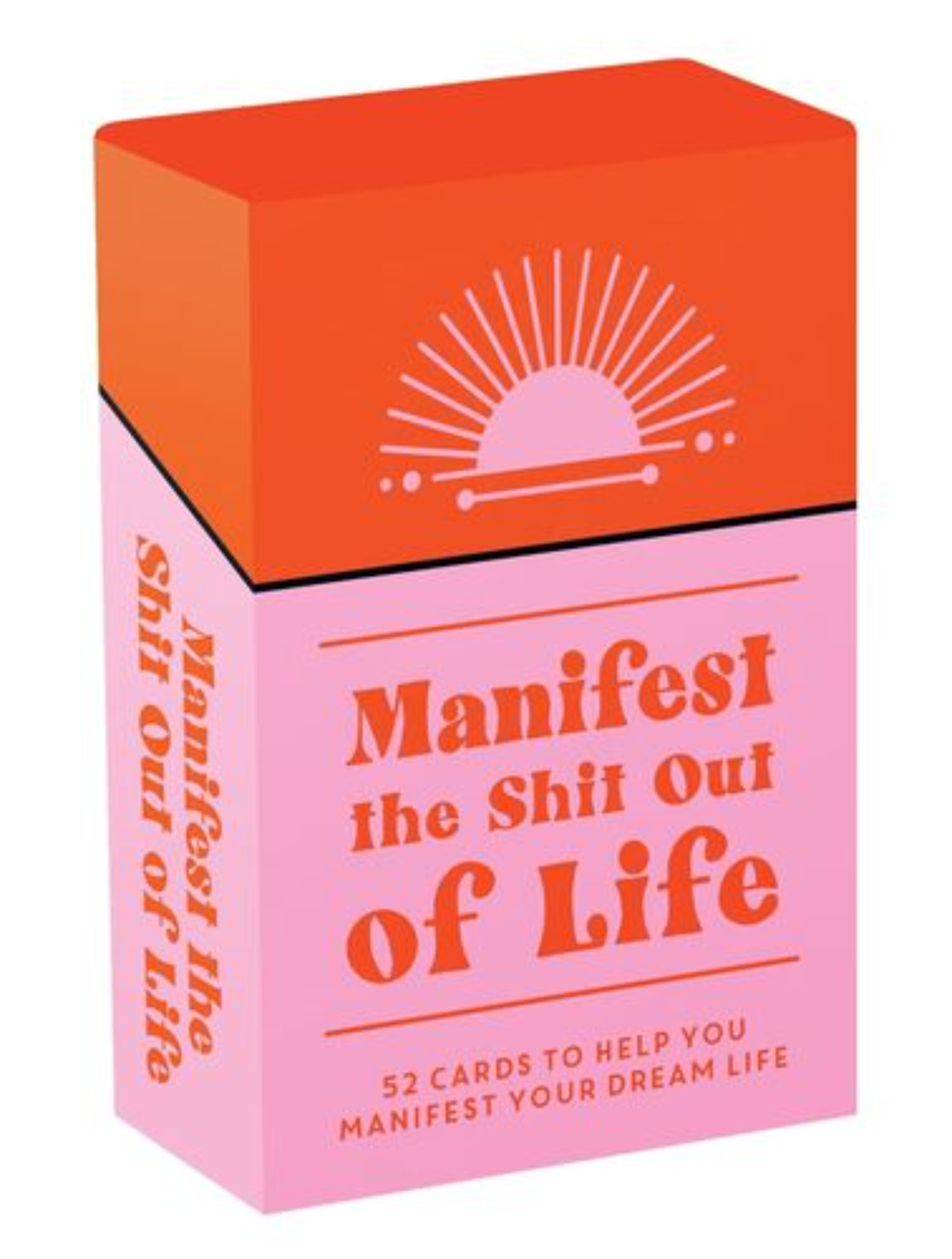 Manifest the Shit Out of Life Card Deck