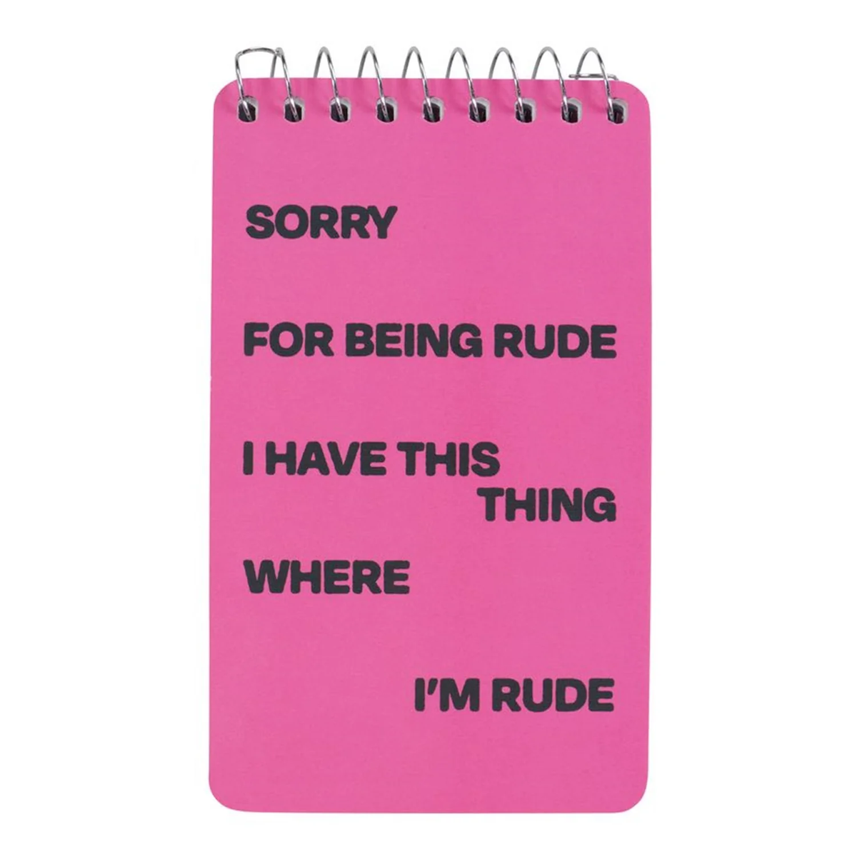 Spiral Notebooks - Being Rude