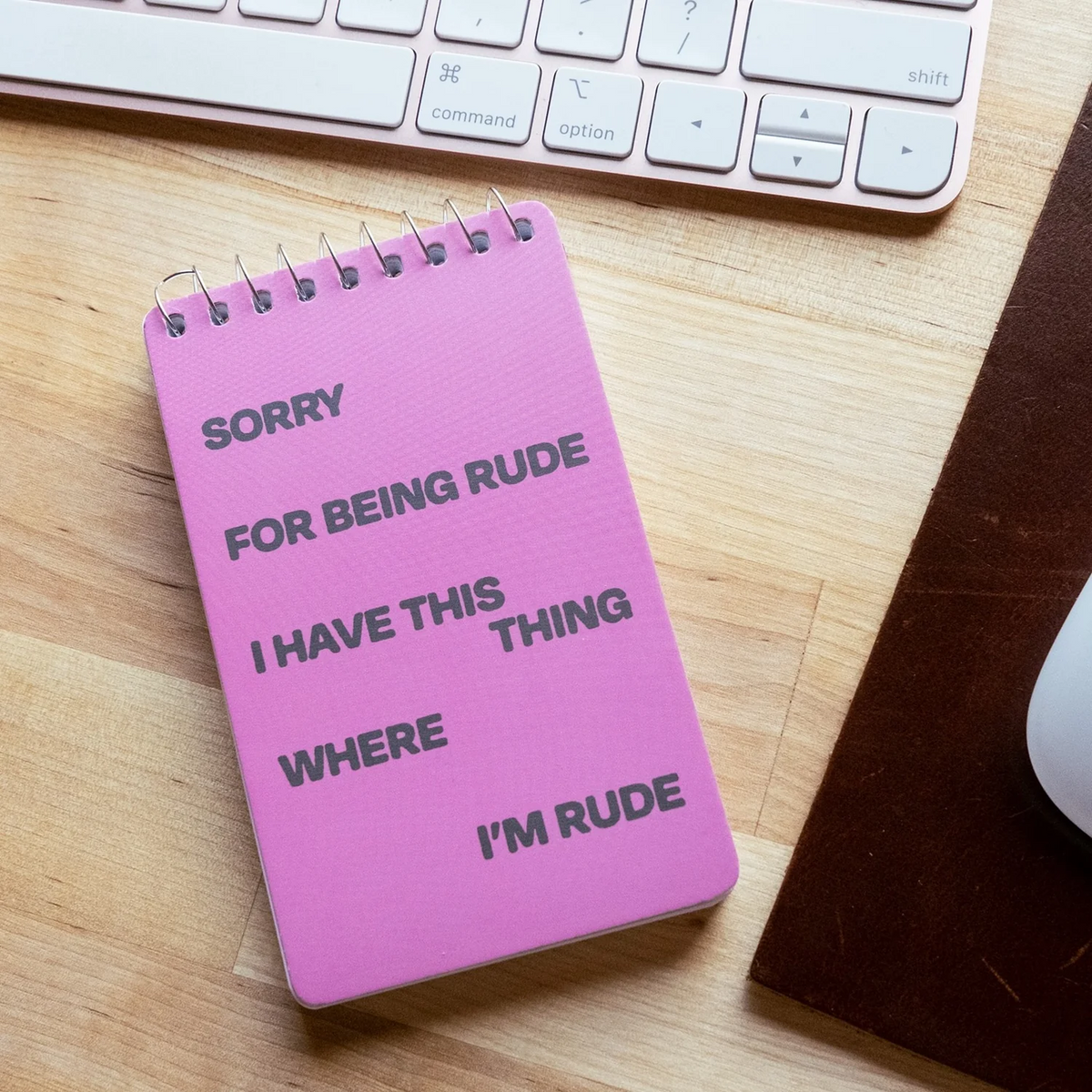 Spiral Notebooks - Being Rude