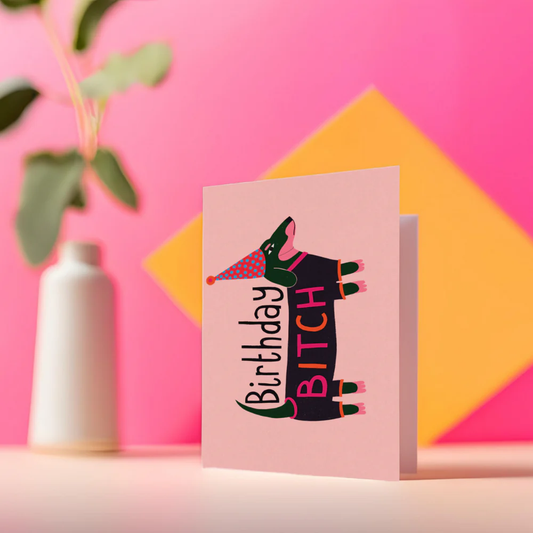 Birthday B*tch Card