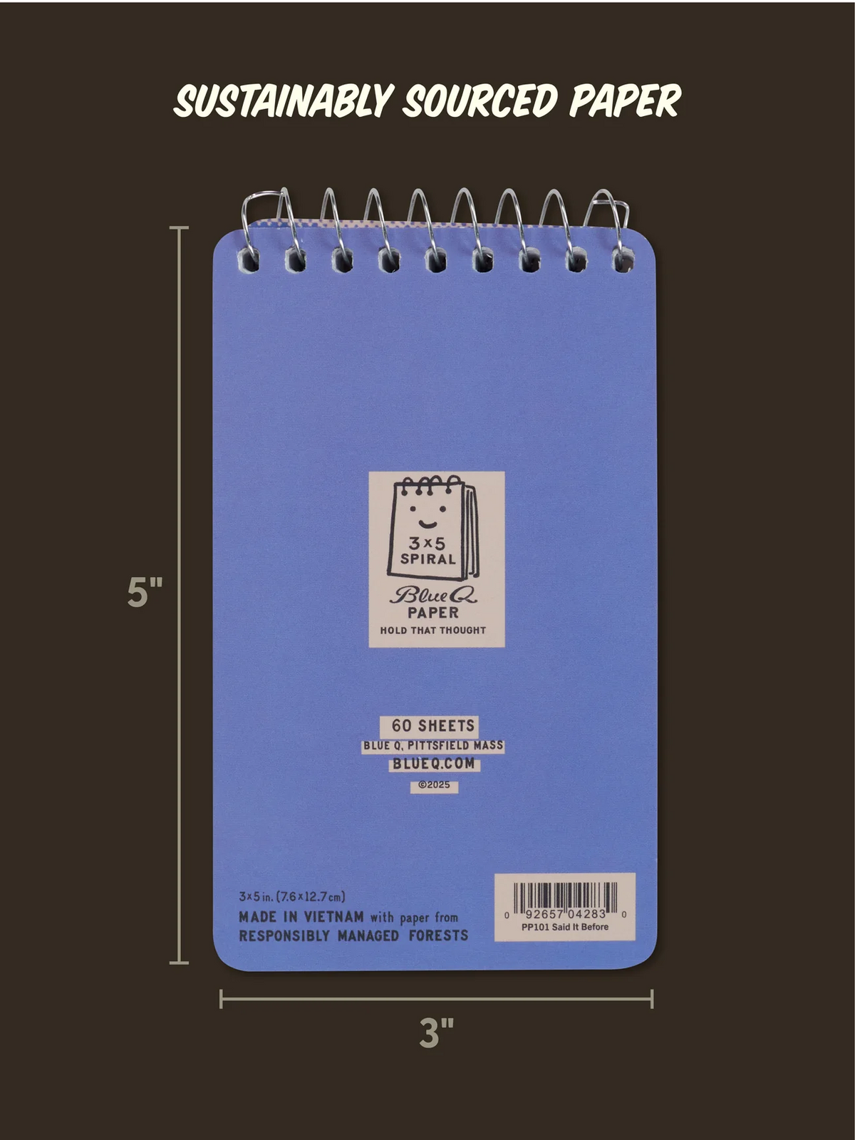 Spiral Notebooks - Said It Before