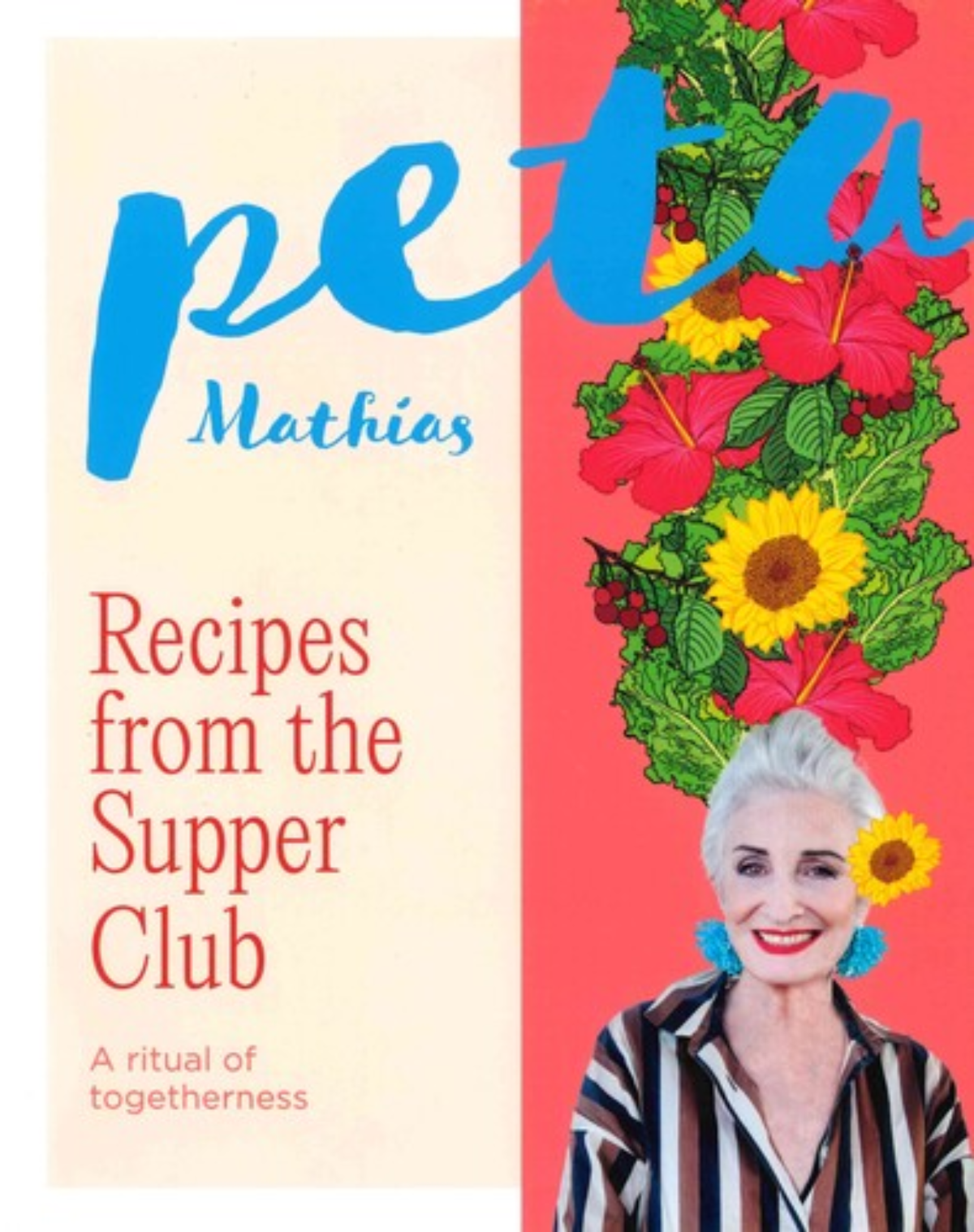 Recipes From the Supper Club - Peta Mathias